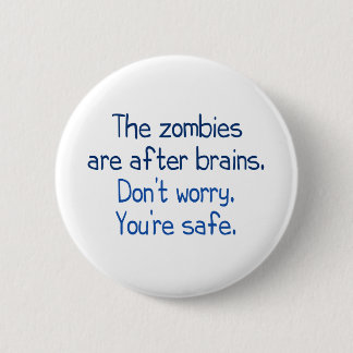 Die Zombies sind nach Gehirnen Button
