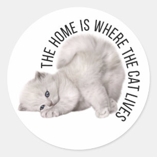 Die Zuhause ist, wo die Katze lebt Runder Aufkleber