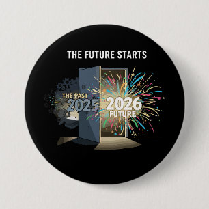 Die Zukunft beginnt Frohes neues Jahr 2026 Button