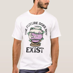 Die Zukunft Existiert Nicht Kristallkugel T-Shirt