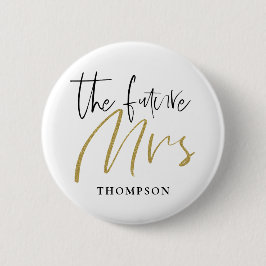 Die Zukunft Frau Verheiratet Name Gold Black Typog Button