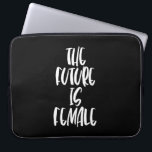 Die Zukunft ist ein schwarzer Laptop-Ärmel für Fra Laptopschutzhülle<br><div class="desc">Die Zukunft ist Weiblichkeit: eine starke feministische Affirmative Message.</div>