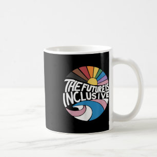 Die Zukunft ist inklusiv Lgbt Schwulenrechte Stolz Kaffeetasse