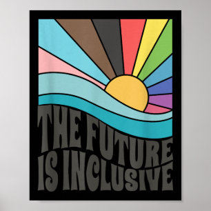 Die Zukunft ist inklusiv Lgbt Schwulenrechte Stolz Poster