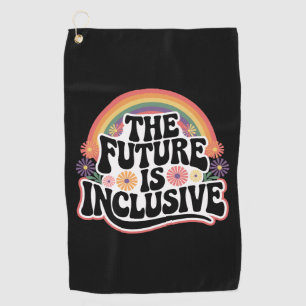 Die Zukunft ist inklusiv Regenbogen-LGBTQ-Flagge S Golfhandtuch