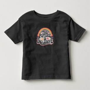 Die Zukunft ist inklusive Regenbogen-LGBTQ-Flagge  Kleinkind T-shirt