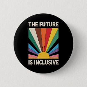 Die Zukunft ist inklusiver LGBTQ-Stolz auf alleini Button
