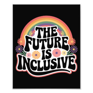 Die Zukunft ist inklusives Rainbow LGBTQ Flag Gay Fotodruck