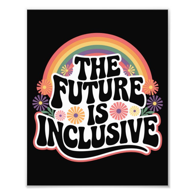 Die Zukunft ist inklusives Rainbow LGBTQ Flag Gay Fotodruck (Vorne)