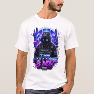 die Zukunft ist jetzt T-Shirt