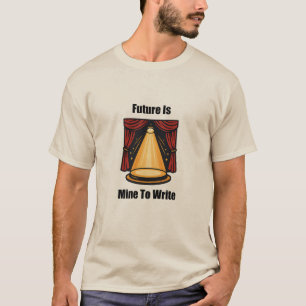 Die Zukunft ist meine, selbstbestimmtes Schicksal T-Shirt