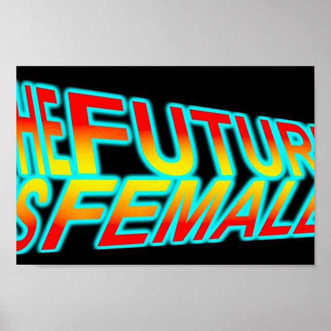 Die Zukunft ist weiblich Poster (Vorne)