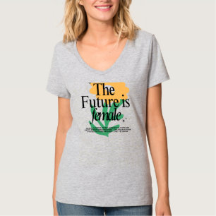 Die Zukunft ist weibliche Blume T-Shirt