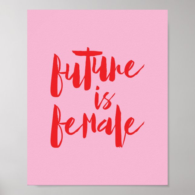 Die Zukunft ist weiblicher Feminismus feministisch Poster (Vorne)