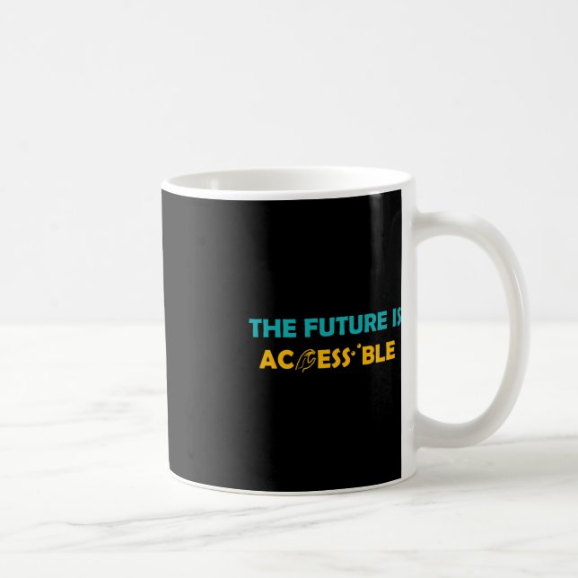 Die Zukunft ist zugänglich Braille American Sign L Kaffeetasse (Rechts)
