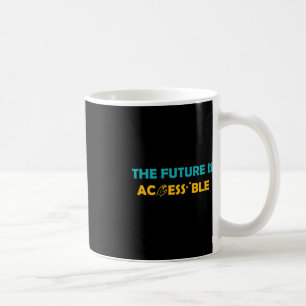 Die Zukunft ist zugänglich Braille American Sign L Kaffeetasse
