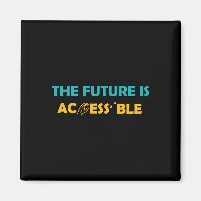 Die Zukunft ist zugänglich Braille American Sign L Magnet (Vorne)