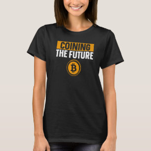 Die Zukunft prägen Bitcoin BTC Krypto Männer Spruc T-Shirt
