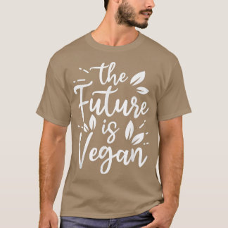 Die Zukunft wird von Veggies Funny Veget Vegan T-Shirt