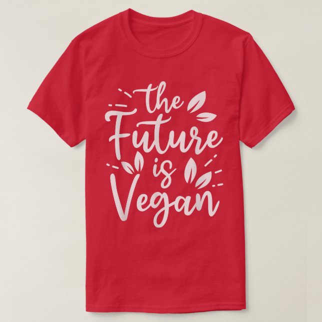 Die Zukunft wird von Veggies Funny Veget Vegan T-Shirt (Design vorne)