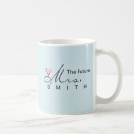 Die zukünftige Frau - fertigen Sie Ihre Selbst Kaffeetasse
