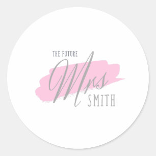 Die zukünftige Mrs Smith - Graue Schrift Rosa Hi Runder Aufkleber