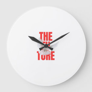 Die zukünftige Typografie-Motivationswanduhr Große Wanduhr
