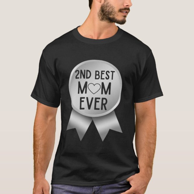 Die zweitbeste Mutter, die je die Mutter den Schri T-Shirt (Vorderseite)