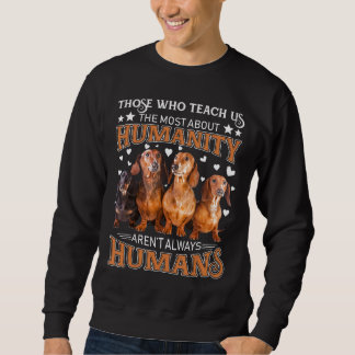 Diejenigen, die uns das meiste über die Menschlich Sweatshirt