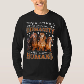 Diejenigen, die uns das meiste über die Menschlich T-Shirt