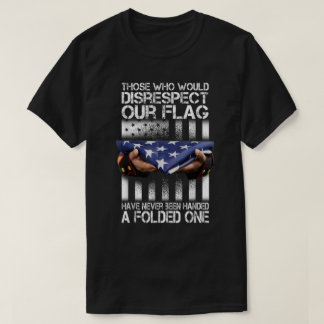 Diejenigen, die unseren amerikanischen Flaggenstol T-Shirt