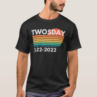 Dienstag, 22. Februar 2022 Funny 2222 T-Shirt