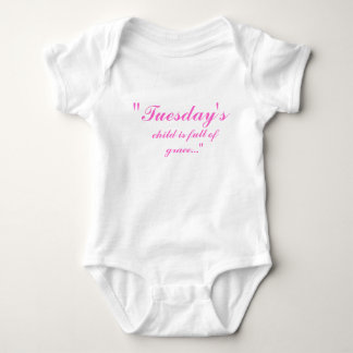 "Dienstages, Kindes ist voll von der Anmut… " Baby Strampler