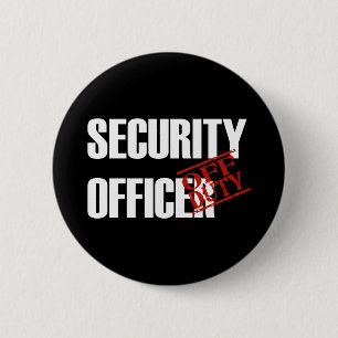 DIENSTFREIE SICHERHEITSBEAMT-DUNKELHEIT BUTTON