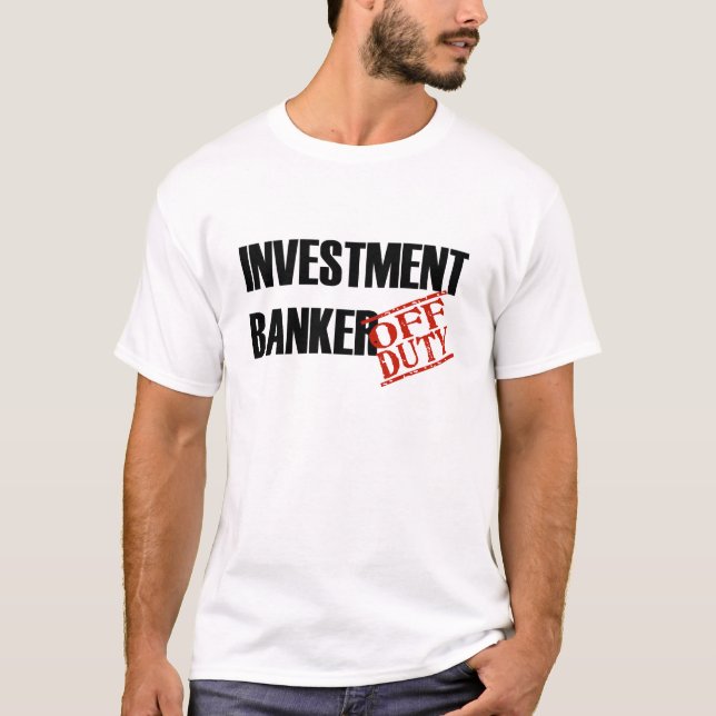DIENSTFREIER INVESTMENTBANKER T-Shirt (Vorderseite)