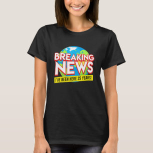 Dienstjubiläum 25 Jahre Jahrestag 25 Jahre T-Shirt