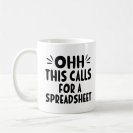 Dies erfordert eine Tabellenkalkulation - ein lust Kaffeetasse