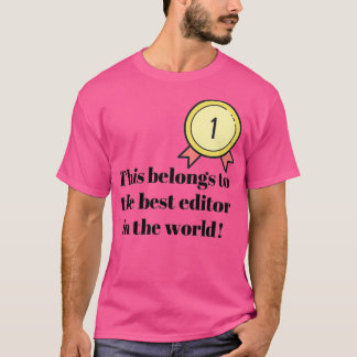 Dies gehört zu den besten Redakteuren der Welt T-Shirt