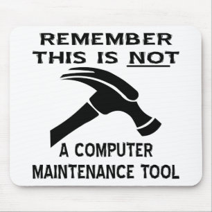 Dies (Hammer) ist kein Computer-Wartungstool Mousepad