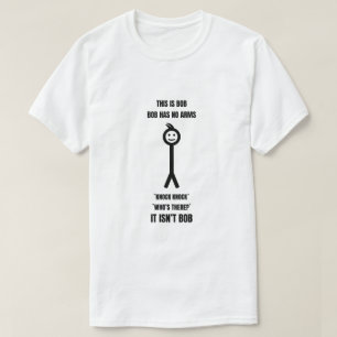 Dies ist Bob Bob hat keine Waffenklemme Knock, wer T-Shirt