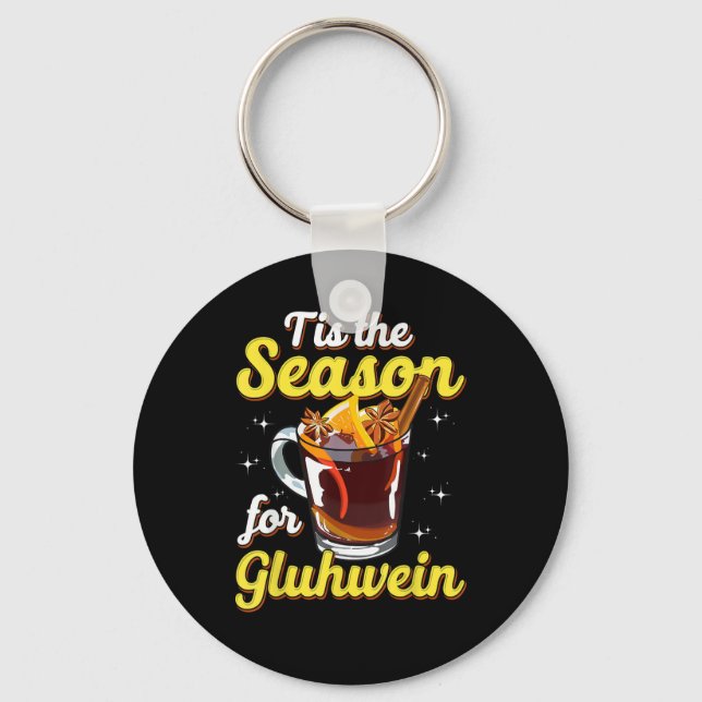 Dies ist die Jahreszeit für Gluhwein gezwitterte W Schlüsselanhänger (Vorderseite)