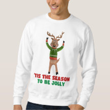 "Dies ist die Jahreszeit, um das Sweatshirt "Jolly