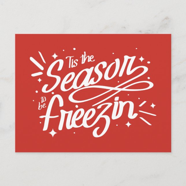 Dies ist die Jahreszeit, um Freezin Winter Weihnac Postkarte (Vorderseite)