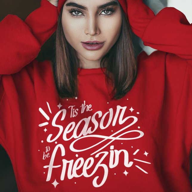 Dies ist die Jahreszeit, um Freezin Winter Weihnac T-Shirt (Von Creator hochgeladen)