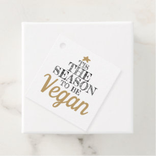 "Dies ist die Jahreszeit, um Veganer Schwarz-Gold- Geschenkanhänger