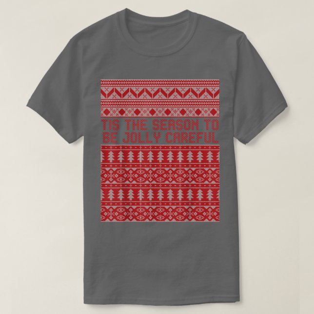 Dies ist die Jahreszeit, um vorsichtig zu sein 152 T-Shirt (Design vorne)