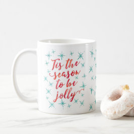 Dies ist die Jahreszeit zu fröhlicher Weihnachtsfe Kaffeetasse