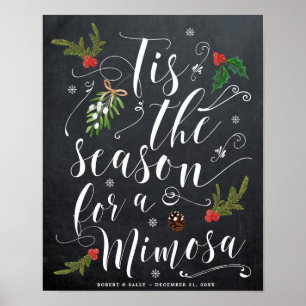 Dies ist die Saison für ein Mimosa-Hochzeitszeiche Poster