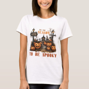 Dies ist die Saison um Spooky zu sein T-Shirt