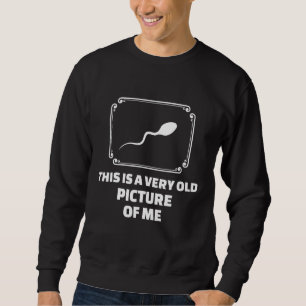 Dies ist ein sehr altes Bild von mir - (lustig) Sweatshirt